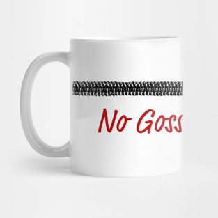 No Gossip Here Mug